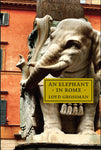 An Elephant In Rome by Loyd Grossman