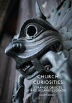 Church Curiosities by David Castleton